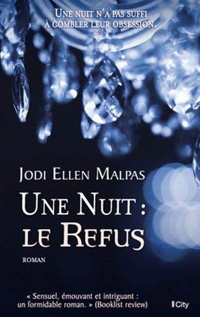Une nuit : le refus Le refus