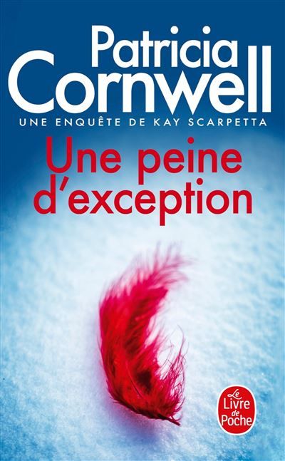 Une peine d'exception Une enquête de Kay Scarpetta