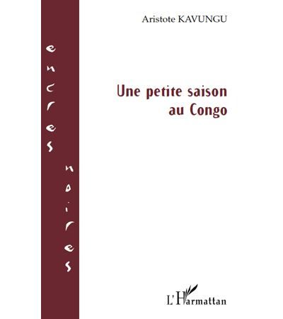 Une petite saison au Congo