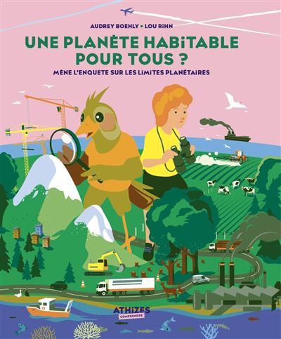 Une planète habitable pour tous ? Mène l'enquête sur les limites planétaires