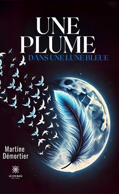Une plume dans une lune bleue
