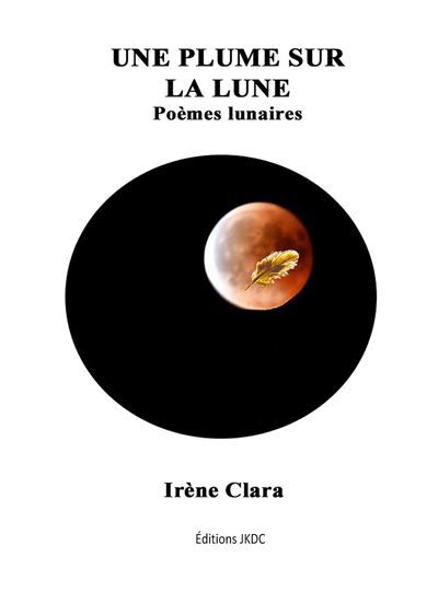 Une plume sur la lune Poémes lunaires