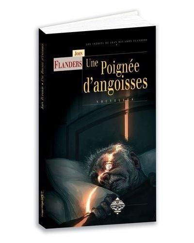 Une poignée d'angoisse Les Inédits de Jean Ray, John Flanders