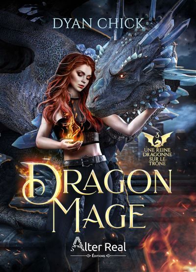 Une reine dragonne sur le trône Dragon Mage - T03
