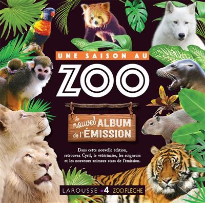 Une saison au Zoo, l'Album de l'émission France 4