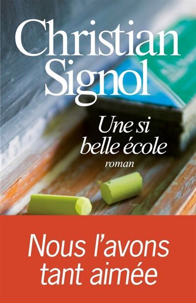 Une si belle école Nous l'avons tant aimée
