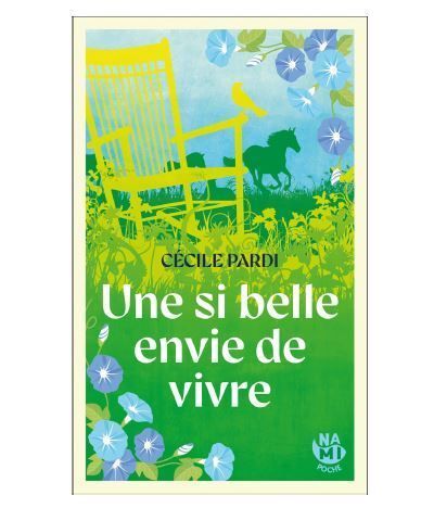 Une si belle envie de vivre