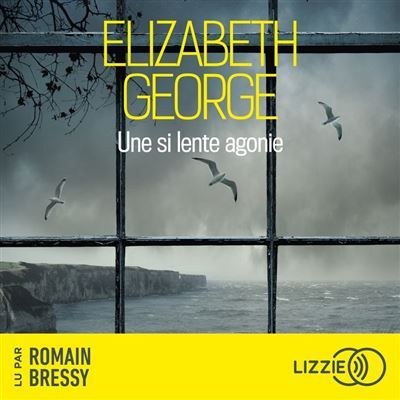 Couverture de Une si lente agonie par Elizabeth George