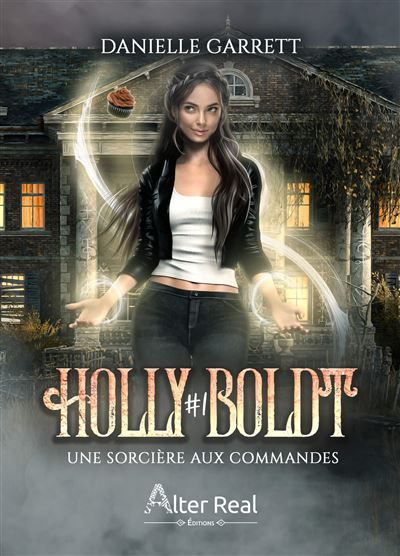 Une sorcière aux commandes Holly Boldt - T01