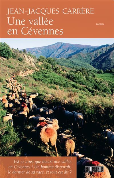 Une vallée en Cévennes Est-ce ansi que meurt une valle en cevennes ? un homme disparait, ...
