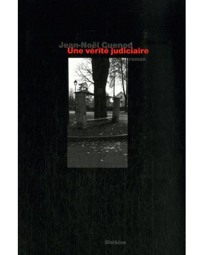 Une verite judiciaire