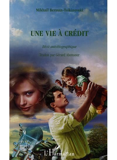 Une vie à crédit Récit autobiographique