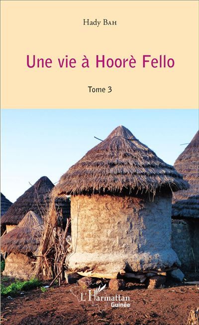 Une vie à Hoorè Fello Tome 3