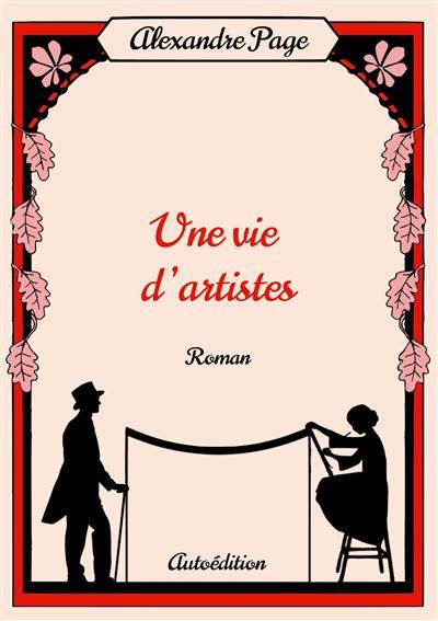 Une vie d'artistes - Alexandre Page - Books On Demand