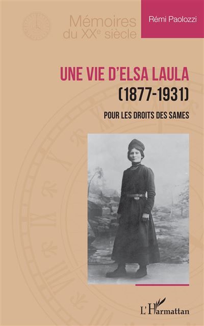 Une vie d’Elsa Laula (1877-1931) Pour les droits des Sames