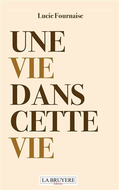 Une vie dans cette vie