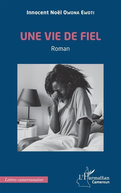 Une vie de fiel