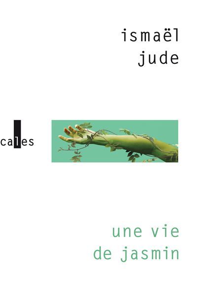 Une vie de jasmin