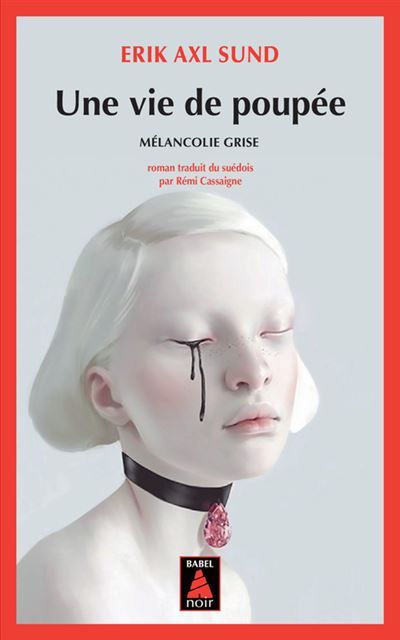Une vie de poupée Mélancolie grise
