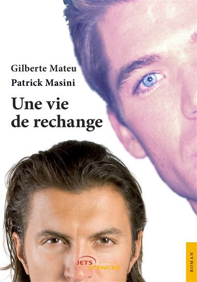 Une vie de rechange