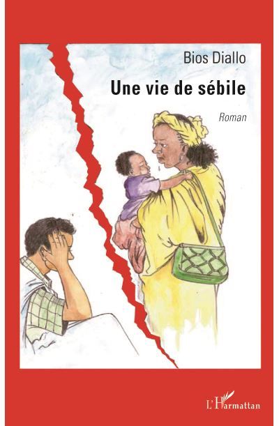 Une vie de sébile Roman