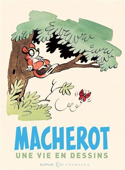 Une vie en dessins - Raymond Macherot