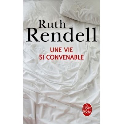 Une vie si convenable