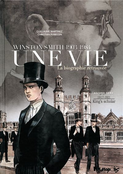 Une vie Winston Smith (1903-1984). La biographie retrouvée-King's scholar : 1917-1921