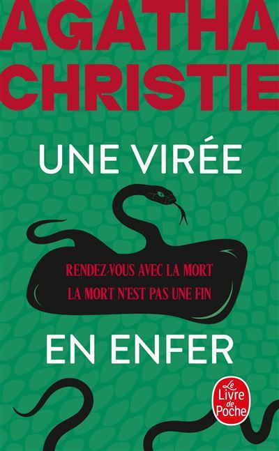 Une virée en enfer (Nouvelle traduction révisée) Rendez-vous avec la mort + La mort n'est pas une fin