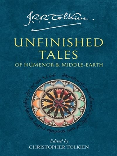 Unfinished tales - J.R.R. (John Ronald Reuel) Tolkien