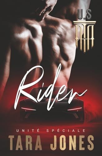 UNITÉ SPÉCIALE RIDER (version française) Romance interdite
