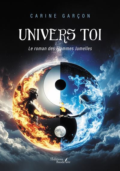 Univers toi Le roman des Flammes Jumelles