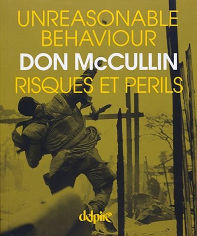 Unreasonable behaviour, risques et périls Autobiographie
