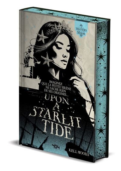 Upon a Starlit Tide - Imaginez que la Petite Sirène ne sache rien de ses origines...