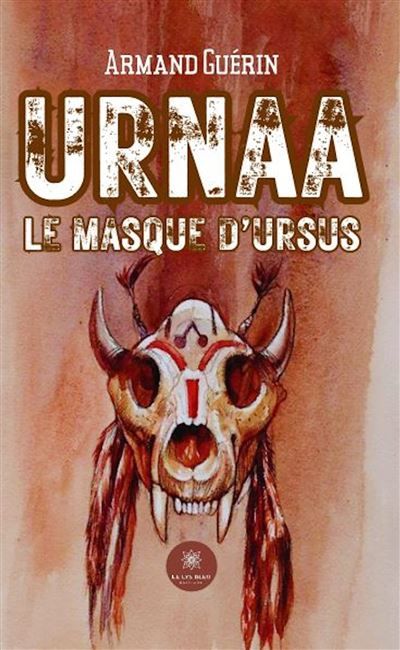 Urnaa "le masque d'Ursus Le masque d’Ursus
