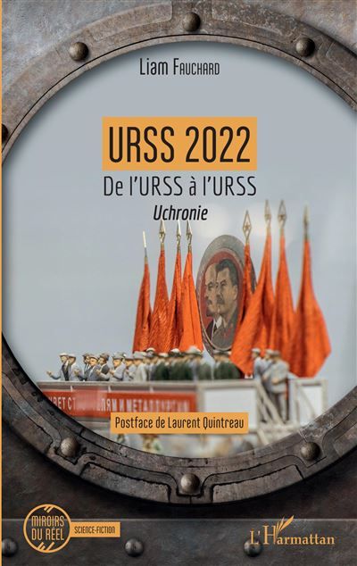 Urss 2022 De l'URSS à l'URSS - Uchronie