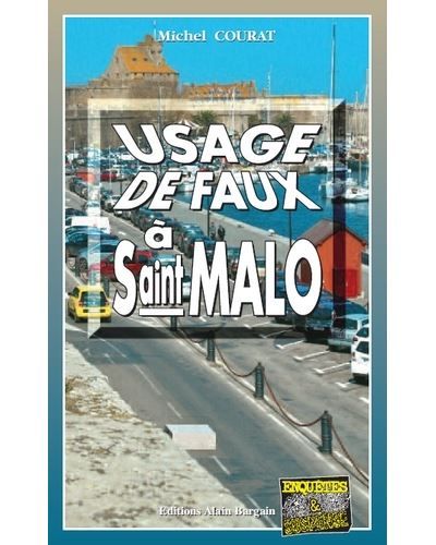 Usage de faux à Saint-Malo