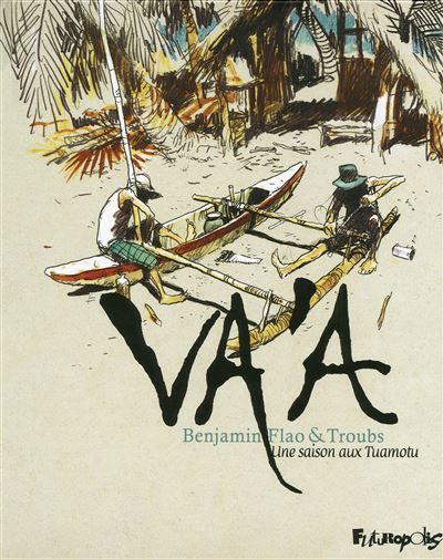 Va'a Une saison aux Tuamotu