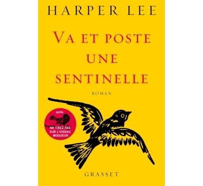 Va et poste une sentinelle Roman traduit de l'anglais (Etats-Unis) par Pierre Demarty