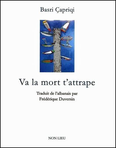 Va la mort t'attrape