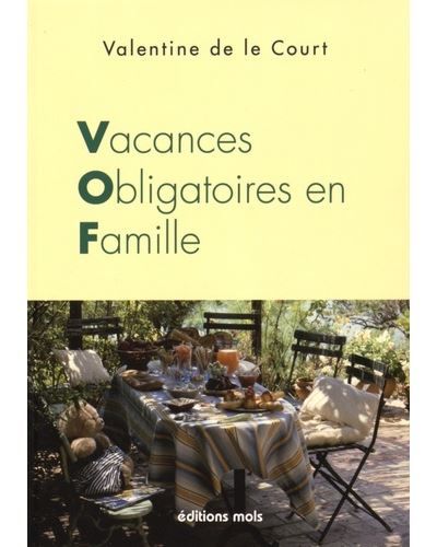 Vacances Obligatoires en Famille