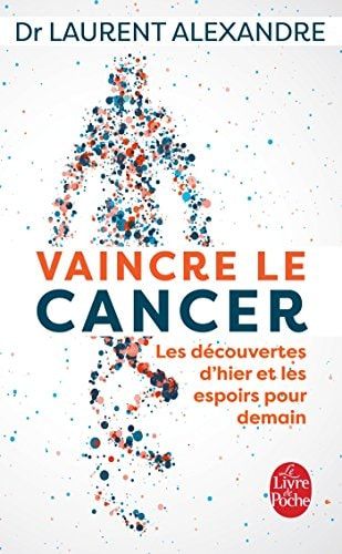 Vaincre le cancer les découvertes d'hier et les espoirs pour demain