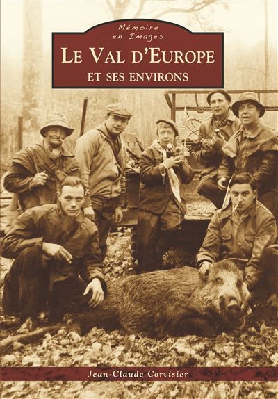 Val d'Europe et ses environs (Le)