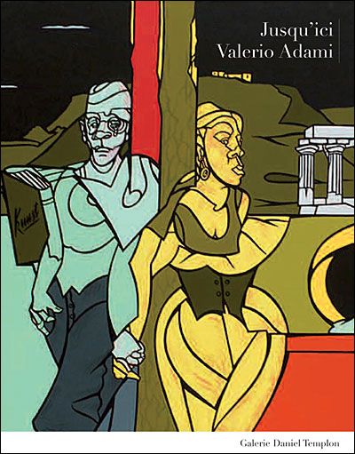 Valerio Adami - Jusqu'ici