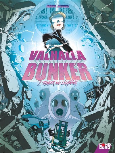 Valhalla Bunker - Tome 02 Thunder and lightning