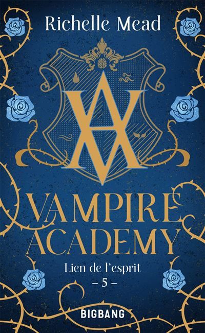 Vampire Academy, T5 : Lien de l'esprit