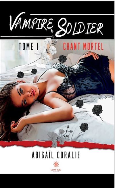 Vampire soldier Tome I: Chant mortel