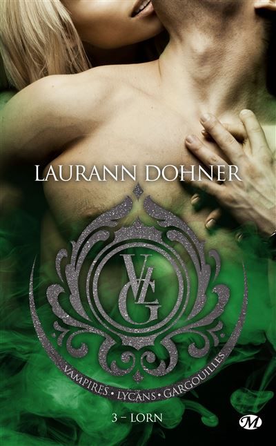 Vampires, Lycans, Gargouilles, T3 : Lorn