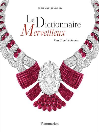 Van Cleef & Arpels - Le Dictionnaire merveilleux