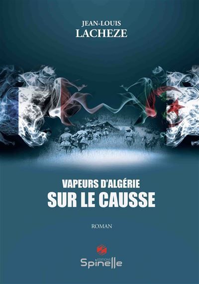 Vapeurs d’Algérie sur le Causse